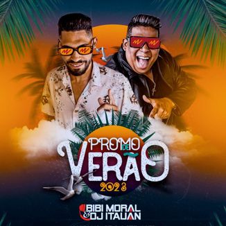 Foto da capa: PROMO VERÃO 2023 - BIBI MORAL E DJ ITAUAN