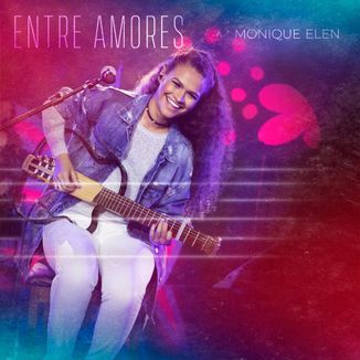 Foto da capa: Entre Amores - Monique Elen