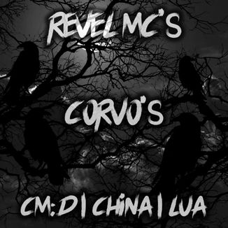 Foto da capa: Revel MC's -Corvo's Part. Lua (Prod. Studio BCR - Inveresolo Beats)
