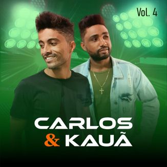 Foto da capa: Carlos e Kauã, Vol 4