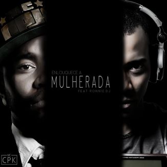 Foto da capa: ENLOUQUECE A MULHERADA