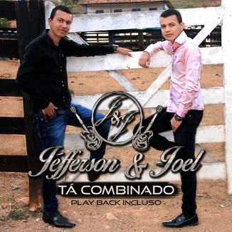 Foto da capa: Tá Combinado- Jéfferson e Joel