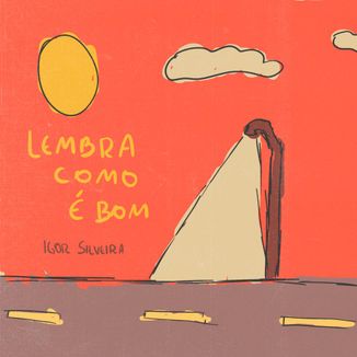 Foto da capa: LEMBRA COMO É BOM
