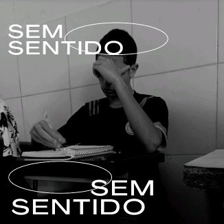 Foto da capa: Sem Sentido