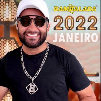 Foto da capa: BAMBALADA JANEIRO 2022