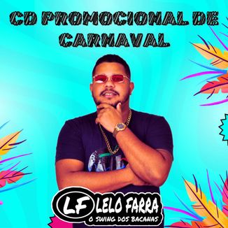 Foto da capa: CD LELO FARRA CARNAVAL 2024 PROMOCIONAL