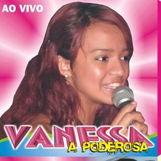 Foto da capa: 02 CD VANESSA A PODEROSA / JUNINHO E LUANA