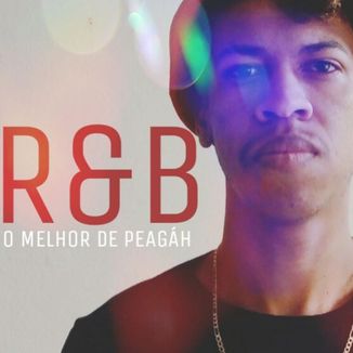 Foto da capa: R&B - O melhor de Peagáh