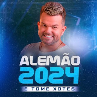 Foto da capa: Alemão do Forró Xotes 2024