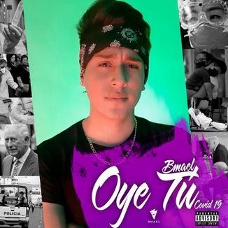 Foto da capa: Oye Tú - Covid 19
