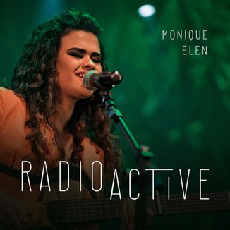 Foto da capa: Radioactive - Monique Elen