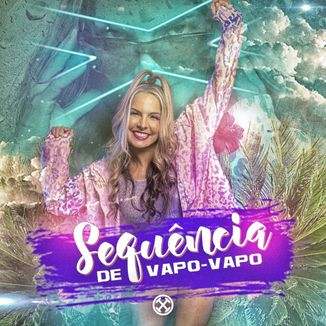 Foto da capa: Sequência de Vapo Vapo