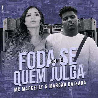 Foto da capa: Foda-Se Quem Julga (Remix)