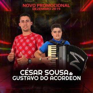 Foto da capa: CÉSAR SOUSA & GUSTAVO DO ACORDEON | PROMOCIONAL DEZEMBRO 2K19