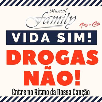 Foto da capa: Vida Sim! Drogas Não!