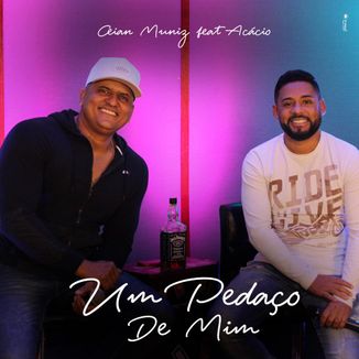 Foto da capa: Pedaço de Mim (feat. Acácio)
