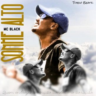 Foto da capa: MC Black - Sonhe Alto (Tchelo Beatz)