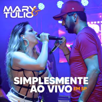 Foto da capa: MARY e TÚLIO - CD Simplesmente ao vivo em SP