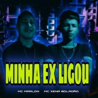 Foto da capa: MINHA EX LIGOU
