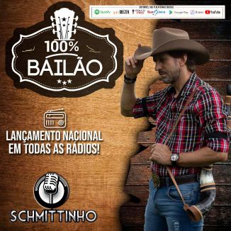 Foto da capa: 100% BAILÃO - Schmittinho
