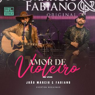 Foto da capa: Amor De Violeiro - João Marcio & Fabiano (Show livre Sertanejo)