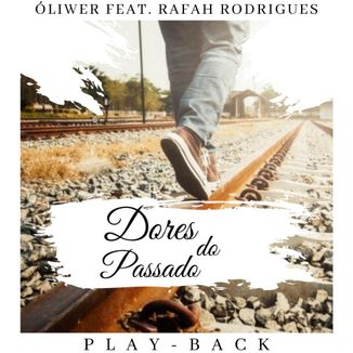 Foto da capa: Dores Do Passado (Playback)