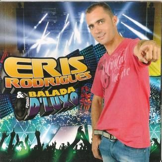 Foto da capa: ERIS RODRIGUES & Forro Balada De Luxo