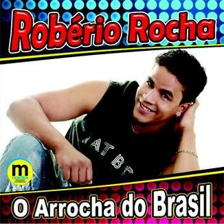 Foto da capa: O ARROCHA DO BRASIL