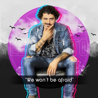 Foto da capa: We Won't Be Afraid