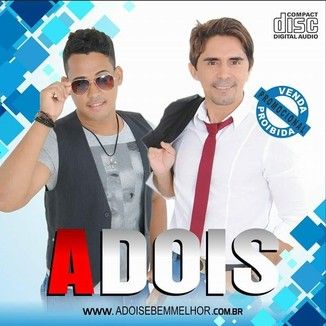 Foto da capa: ADOIS É BEM MELHOR