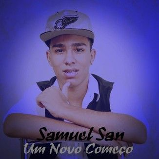 Foto da capa: Samuel San Um Novo Começo