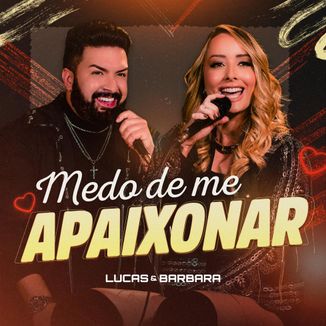 Foto da capa: Lucas e Barbara - Medo de me apaixonar