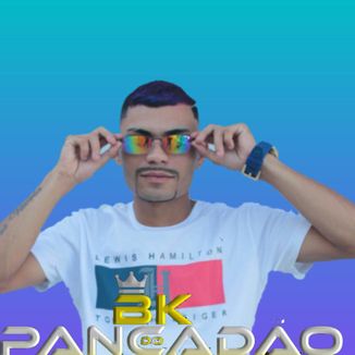 Foto da capa: BK DO PANCADAO  PISEIRO JUNHO 2020 MEDIO TOP