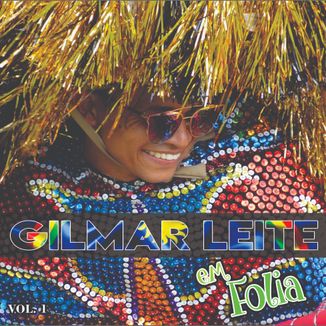 Foto da capa: GILMAR LEITE EM FOLIA VOL. 1