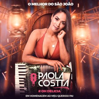 Foto da capa: PAOLA COSTTA - O MELHOR DO SÃO JOÃO