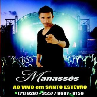 Foto da capa: MANASSES ao vivo em Santo Estevão