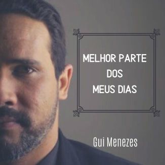 Foto da capa: Melhor parte dos meus dias