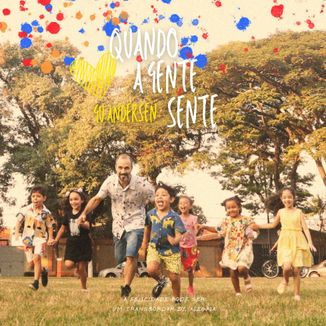 Foto da capa: Quando A Gente Sente