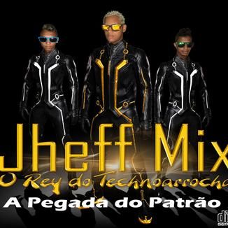 Foto da capa: Jheff Mix A Pegada Do Patrão Verão 2015