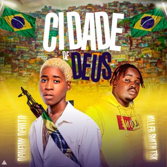 Foto da capa: Deweiny Dewito x Killer Smith Tsk - Cidade de Deus