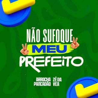 Foto da capa: Não Sufoque Meu Prefeito