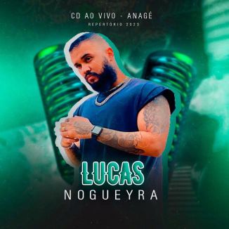 Foto da capa: Lucas Nogueyra Ao Vivo Em Anagé