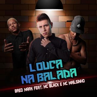 Foto da capa: Louca na Balada