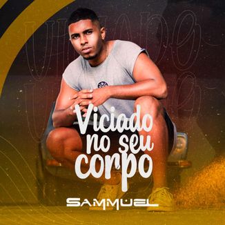 Foto da capa: Viciado no seu Corpo