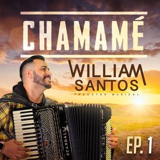 Foto da capa: Chamamé Ep.1 - William Santos