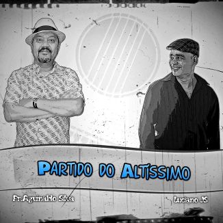 Foto da capa: Partido do Altissimo