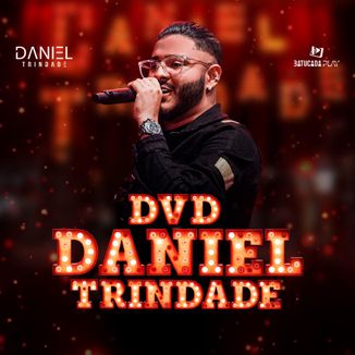 Foto da capa: DVD Daniel Trindade