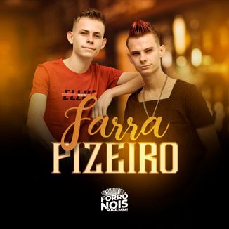 Foto da capa: Farra e Pizeira - Forró Nois