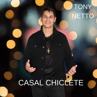 Foto da capa: CASAL CHICLETE - TONY NETTO