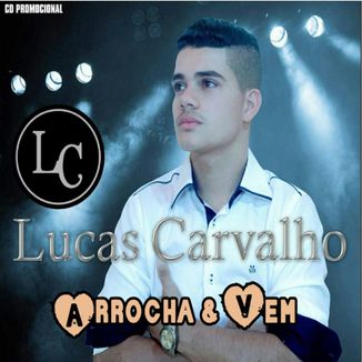 Foto da capa: Arrocha & Vem